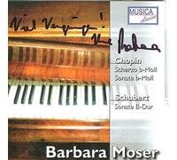 Moser Barbara - Moser Spielt Chopin und Schubert