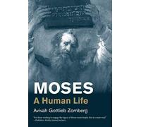 Moses: A Human Life (Jewish Lives)