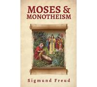 Moses And Monotheism