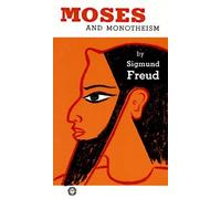 Moses and Monotheism by Freud, Sigmund (1955) Paperback