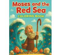 Moses and the Red Sea Coloring Book: Bible Story Coloring Book