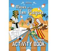 Moses and the Ten Plagues Activity Book: 4 (Beginners)