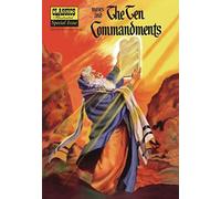 Moses and the the Ten Commandments (Classics Illustrated)