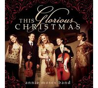 Moses, Annie - This Glorious Christmas (W/Dvd)