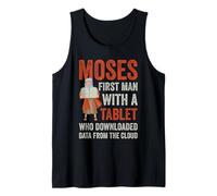 MOSES FIRST MAN WITH A TABLET WHO DOWNLOADED DATA Tank Top