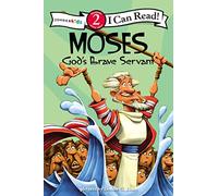 Moses, God's Brave Servant: Biblical Values, Level 2 (I Can Read! / Dennis Jones Series)