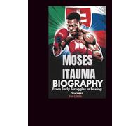 Moses Itauma Biography: From Early Struggles to Boxing Success