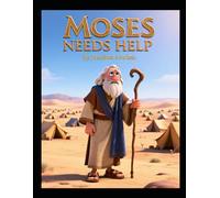 Moses Needs Help (Ages 3-7) (Exodus Adventures for Little Ones)