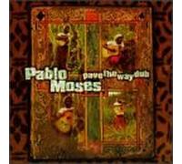 Moses, Pablo - Pave the Way Dub