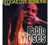 Moses,Pablo - Reggae Live Sessions