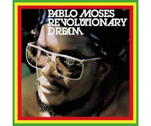 Moses, Pablo - Revolutionary Dream - Antology Part 2
