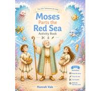 Moses Parts the Red Sea Activity Book: Bible Coloring, Cut and Paste Craft for Kids and Adults - Build Your Own Scene, Learn the Story of Moses, and Grow in Faith