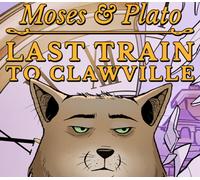 Moses & Plato - Last Train to Clawville PC Steam CD Key