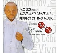 Moses Presents Zoomers Choice No. 2: Perfect Dinin - Moses Presents Zoomers Choice No. 2: Perfect Dinin