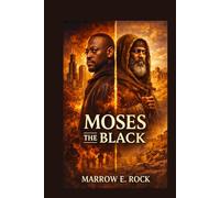 MOSES THE BLACK: A gangster's journey from the streets to salvation inspired by a true saint