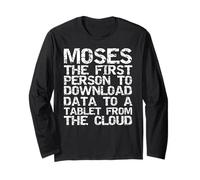 Moses The First Person to Download to Tablet from the Cloud Long Sleeve T-Shirt