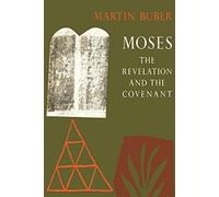 Moses : the Revelation and the Covenant - Trade Paperback NEW Martin Buber 2021