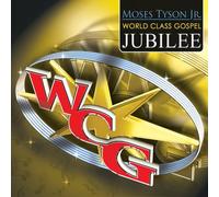 Various Artists - Moses Tyson Jr. World Class Gospel Music Jubilee [CD and DVD] [Digipak]