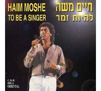 Moshe, Haim - Being a Singer