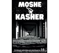 Moshe Kasher Biography: Childhood addiction and adulthood at 16