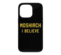 Moshiach I Believe Moshiach Now Messiah Chabad Jewish Faith Case for iPhone 13 Pro