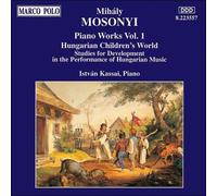 MOSONYI/KASSAI: PIANO WORKS 1 - CD