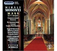 Mosonyi - Mass 1 in C Major / Consecrated Graves