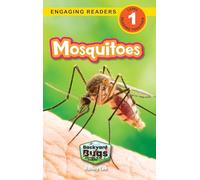 Mosquitoes: Backyard Bugs and Creepy-Crawlies (Engaging Readers, Level 1): 6