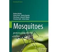 Mosquitoes: Identification, Ecology and Control (Fascinating Life Sciences)