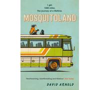 Mosquitoland : 'Sparkling, startling, laugh-out-loud' Wall Street Journal