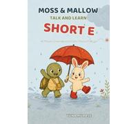 Moss & Mallow Talk and Learn: Short E: 40 Picture Conversations for Early Phonics Practice