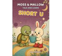 Moss & Mallow Talk and Learn: Short U: 40 Picture Conversations for Early Phonics Practice