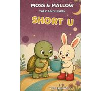 Moss & Mallow Talk and Learn: Short U: 40 Picture Conversations for Early Phonics Practice