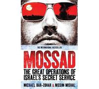 Mossad: The Great Operations of Israel's Secret Service