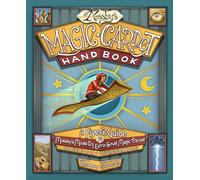 Mossby's Magic Carpet Handbook: A Flyer's Guide to Mossby's Model D3 Extra-Small Magic Carpet (Especially for Young or Vertically Challenged People)