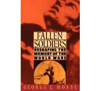 Fallen Soldiers Reshaping the Memory of the World Wars 9780195071399 | Brand New