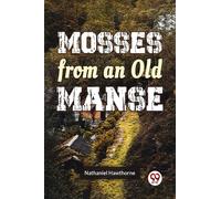 Mosses From An Old Manse