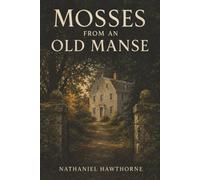 Mosses from an Old Manse: Puritan’s Nightmare, a Poisoned Garden, and the Price of Perfection