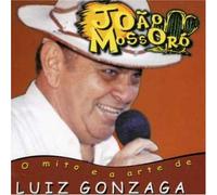 Mossoro, Joao - O Mito E a Arte De Luiz Gonzaga