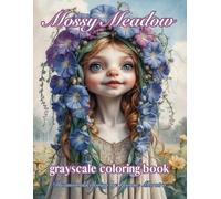 mossy meadow: Whimsical Grayscale Coloring Book for Adults Featuring Fuzzy Fantasy Creatures from the Dreamworld
