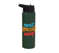Most Amazing Austin Saying Funny Austin Name Stainless Steel Insulated Water Bottle