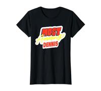 Most Amazing Dennis Funny Dennis Name Saying Value Graphic T-Shirt, Women, Black, L