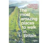 Most Amazing Places to Walk Britain