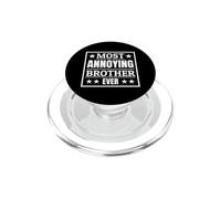 Most Annoying Brother Ever Award Siblings Day Funny Birthday PopSockets PopGrip for MagSafe