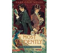 Most Ardently: A Pride & Prejudice Remix: 9 (Remixed Classics)