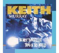 Most Beautifullest Thing in This World By Keith Murray (1994-11-08)