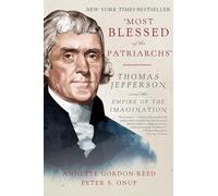 "Most Blessed of the Patriarchs": Thomas Jefferson and the Empire of the Imagination