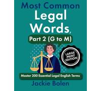 Most Common Legal Words, Part 2 (G to M): Master 200 Essential Legal English Terms (Large Print Edition) (Legal English, Big Print Books)