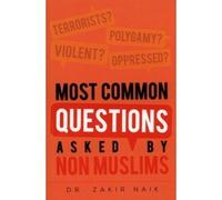 Most Common Questions Asked by Non-Muslims