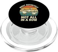 Most Definitely Not All in A Row Funny Duck Mental Health PopSockets PopGrip for MagSafe